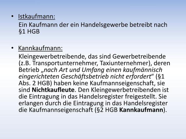 Die Besonderheiten eines Handelsgewerbes im Vergleich zu anderen Gewerbetätigkeiten Die Besonderheiten eines Handelsgewerbes im Vergleich zu anderen Gewerbetätigkeiten