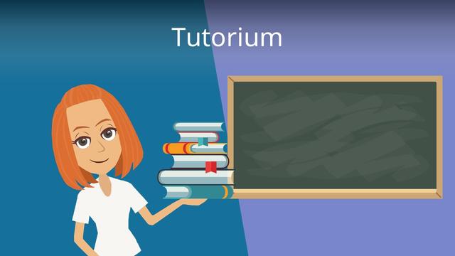 Was ist ein Tutorium und wie funktioniert es? Was ist ein Tutorium und wie funktioniert es?