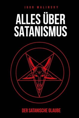 Satanismus: Glaubensgrundsätze und Symbolik im Überblick Satanismus: Glaubensgrundsätze und Symbolik im Überblick
