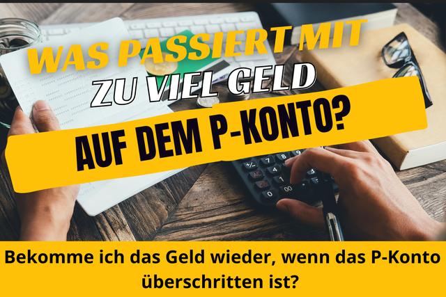 Kann ich überschüssiges Geld auf dem P-Konto meines Ehepartners überweisen lassen? Kann ich überschüssiges Geld auf dem P-Konto meines Ehepartners überweisen lassen?