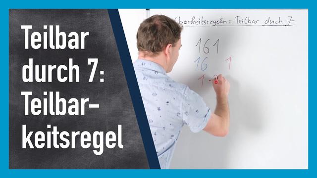 Die Rolle der Endziffern bei der Teilbarkeit von Zahlen durch 7 Die Rolle der Endziffern bei der Teilbarkeit von Zahlen durch 7