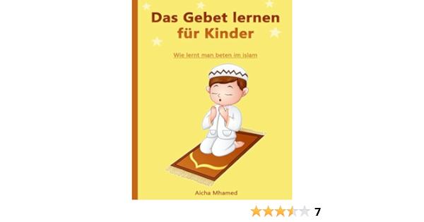 Die Bedeutung der Gebete im Islam und wie sie ausgeführt werden Die Bedeutung der Gebete im Islam und wie sie ausgeführt werden