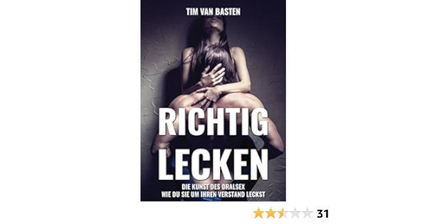 Die Kunst des Leckens: Wie man richtig oral befriedigt Die Kunst des Leckens: Wie man richtig oral befriedigt