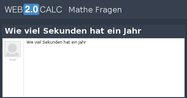 Wie viele Sekunden hat ein Schaltjahr? Wie viele Sekunden hat ein Schaltjahr?