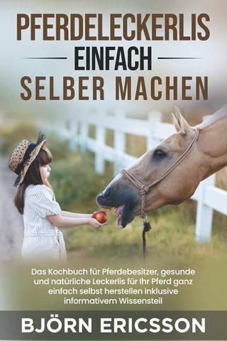 Natürliche und gesunde Pferdeleckerlies aus eigener Herstellung Natürliche und gesunde Pferdeleckerlies aus eigener Herstellung