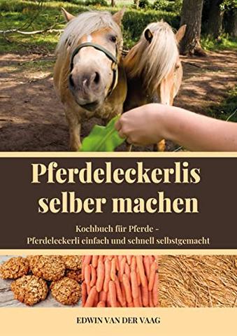 Leckere Rezepte für selbstgemachte Pferdeleckerlies Leckere Rezepte für selbstgemachte Pferdeleckerlies