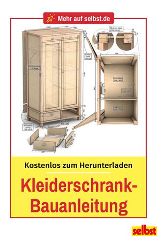 Bauanleitung: Kleiderschrank selbst bauen - Schritt für Schritt