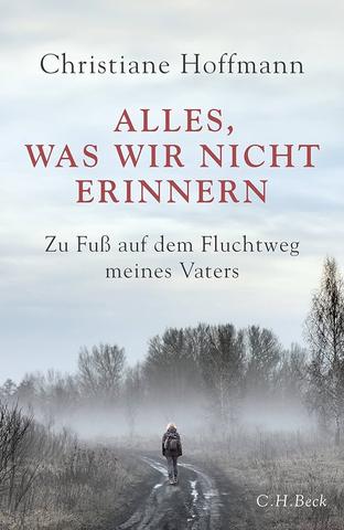 Flucht und Vertreibung im Fokus: Christiane Hoffmanns Buch über das Schicksal ihrer Familie