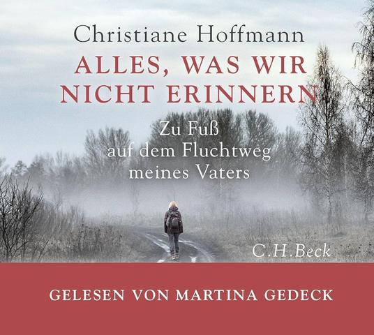 Eine Wanderung durch die Geschichte: Christiane Hoffmanns Buch über Flucht und Erinnerung