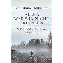 Ein aufrüttelndes Buch über Flucht und Verlust: Christiane Hoffmanns 