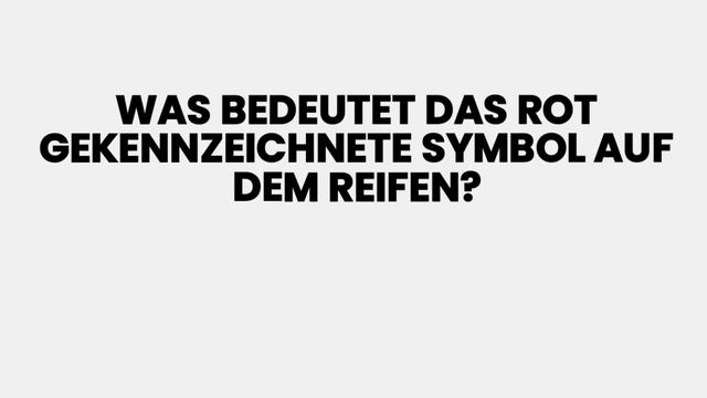 Verstehst du die Bedeutung des roten Symbols auf dem Reifen? Hier erfährst du mehr! Verstehst du die Bedeutung des roten Symbols auf dem Reifen? Hier erfährst du mehr!