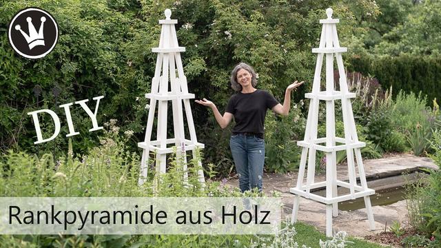 Einfache Anleitung: Rankhilfe für Rosen selber bauen Einfache Anleitung: Rankhilfe für Rosen selber bauen