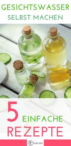 Gesichtswasser selbst herstellen: Natürliche Inhaltsstoffe für eine gesunde Hautpflege Gesichtswasser selbst herstellen: Natürliche Inhaltsstoffe für eine gesunde Hautpflege