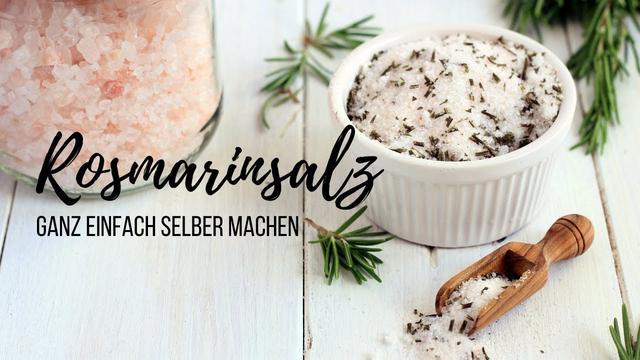 Leckeres Kitchen-Must-have: Wie man Rosmarinsalz ganz einfach selbst macht Leckeres Kitchen-Must-have: Wie man Rosmarinsalz ganz einfach selbst macht