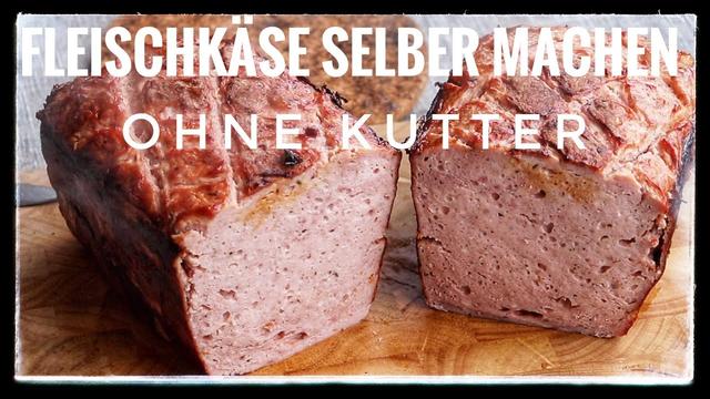 Fleischkäse ohne Kutterhilfsmittel: Unkompliziertes Rezept zum Nachmachen Fleischkäse ohne Kutterhilfsmittel: Unkompliziertes Rezept zum Nachmachen