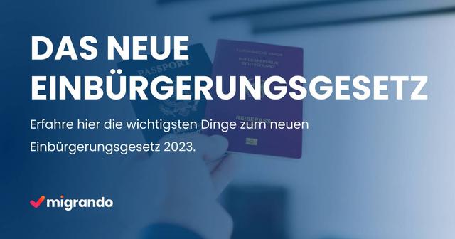 Neue Einbürgerungsgesetze 2023: Wann treten sie in Kraft? Neue Einbürgerungsgesetze 2023: Wann treten sie in Kraft?