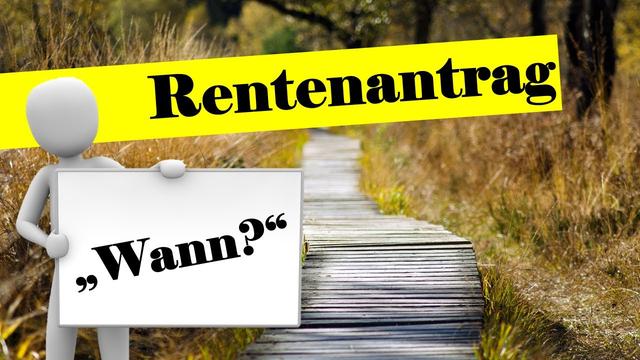 Rentenantrag bei Rente mit 63: Wann ist der beste Zeitpunkt? Rentenantrag bei Rente mit 63: Wann ist der beste Zeitpunkt?