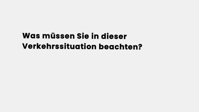 Welche Aspekte sind in dieser Verkehrssituation wichtig?